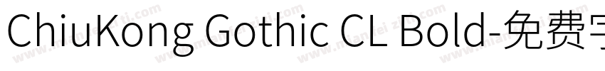 ChiuKong Gothic CL Bold字体转换